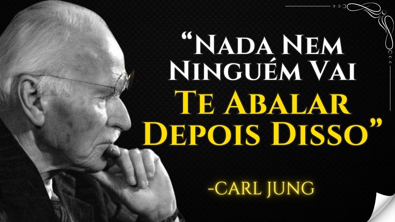 Carl Jung Te Ensina Como FAZER COM QUE NINGUÉM NEM NADA TE AFETE NUNCA MAIS - Filosofia de Carl Jung