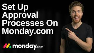 How To Set Up Approval Processes On Monday.com (2026 Easy Guide)