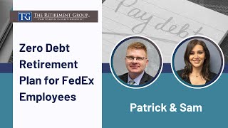 Zero Debt Retirement Plan for FedEx Employees