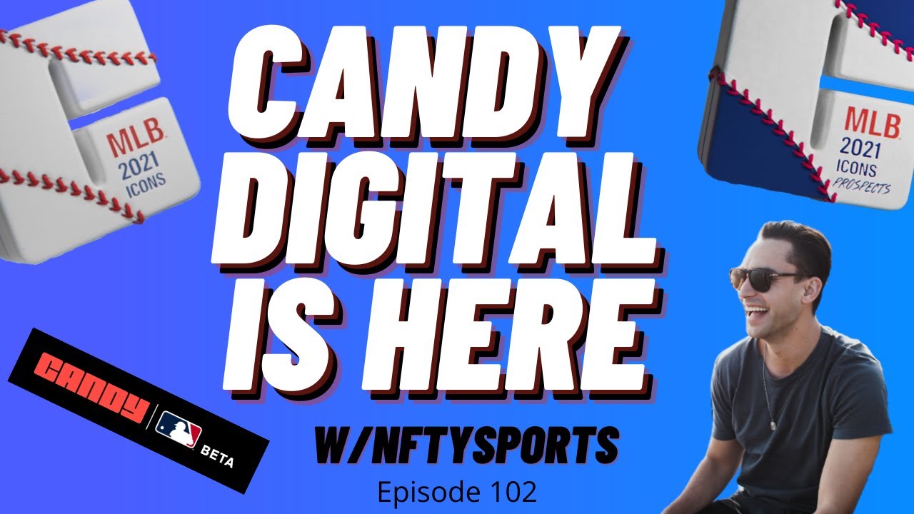 Candy Digital is HERE! Major League Baseball (MLB) Officially Licensed NFTs Feb 2022 Update 