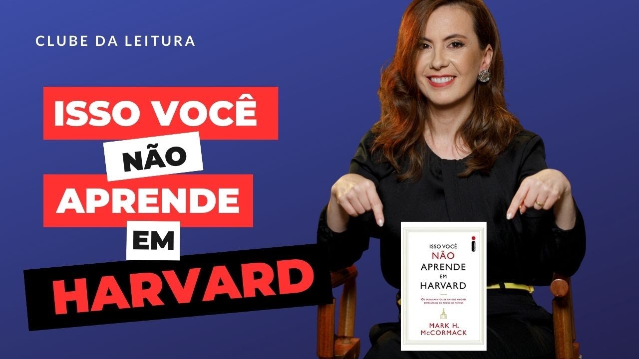 Isso você não aprende em HARVARD! Parte 1 Clube da Leitura YouTube