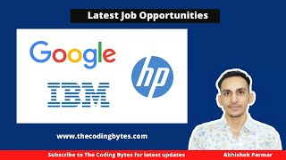 Google Internship Hp And Ibm Off Campus Abhishek Parmar The Coding Bytes