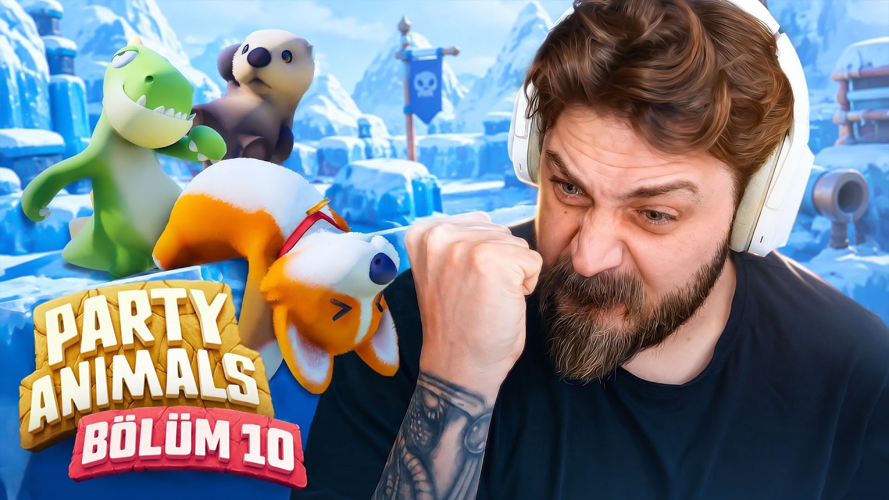 BU OYUNUN EĞLENCESİ BAMBAŞKA! | PARTY ANIMALS | BÖLÜM 10