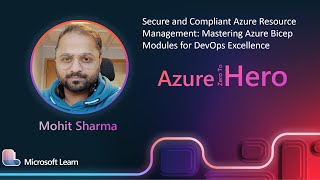 Mohit Sharma - Secure and Compliant ARM: Mastering Azure Bicep Modules for DevOps Excellence