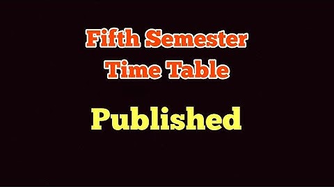 Fifth Semester Time table Published 📌