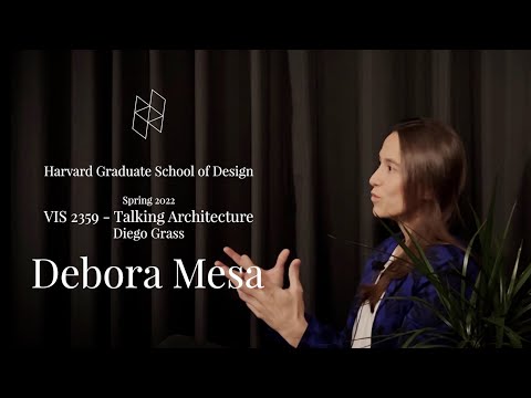 Talking Architecture Series #4: Debora Mesa (Ensamble Studio)