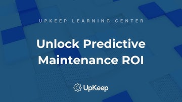 Predictive Maintenance Secrets: ROI and Operational Efficiency - UpKeep