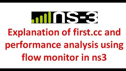 Explanation of first.cc and performance analysis using flow monitor in ns3