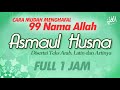 Download Lagu Asmaul Husna 99 Nama Allah Merdu - اسماء الحسنى || Cara Mudah Menghafal Asmaul Husna Dengan Artinya