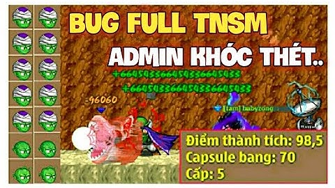 Bug Sập Bản Đồ Kho Báu Khi Admin Tặng X3 TNSM Ngày Cuối Tuần - Ngọc Rồng Online