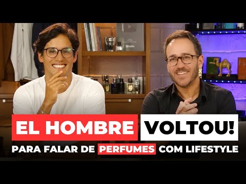 The EL HOMBRE channel is BACK (to talk about PERFUMES)
