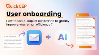 How to use QuickCEP AI copilot assistance to greatly improve your email efficiency