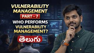 Who performs Vulnerability Management | Vulnerability Management Course in Telugu News