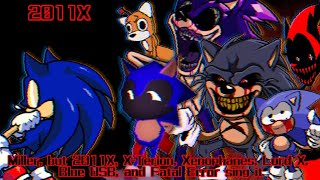 2011X (Miller, but 2011X, X-Terion, Xenophanes, Lord X, Blue USB, and Fatal Error sing it)