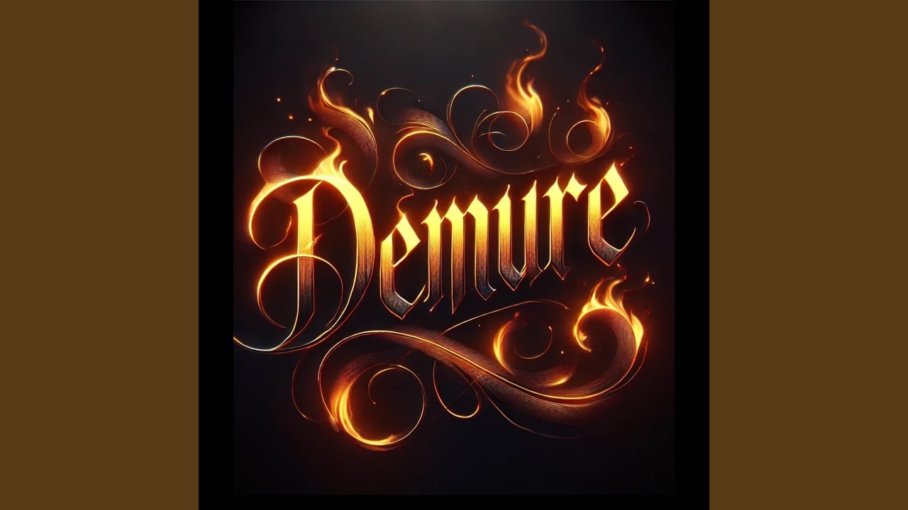 Watch Demure on YouTube Watch Demure on YouTube
