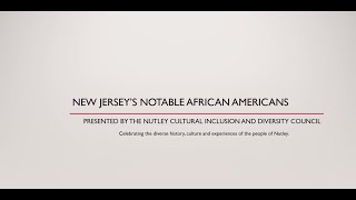 New Jersey's Notable African Americans - Nutley Cultural Inclusion and Diversity Council