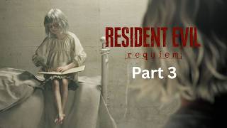 Resident Evil 9 Requiem Gameplay Walkthrough Part 3 – Max Settings (No Commentary) PC