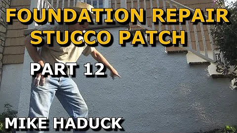 FOUNDATION REPAIR (Part 12) Mike Haduck