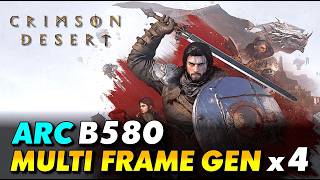✅ ARC B580 ✅ Activar "XeSS + Multi Frame Generation x 4 OFICIAL" en Crimson Desert ✅