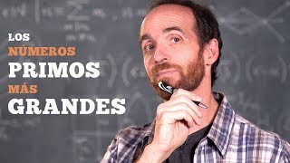 Los números primos más grandes del mundo y ¡el enigma de los números perfectos!