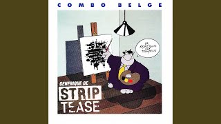 Video thumbnail of "Combo Belge - Batumambe (Générique de l'émission TV Strip Tease)"