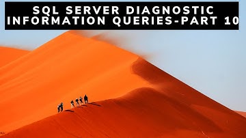 SQL Server Diagnostic Queries - Part 10