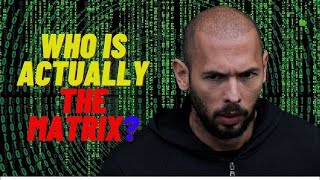 Famous Andrew Tate: The Matrix Explained Wealth