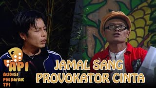 JAMAL SANG PROVOKATOR CINTA - AUDISI PELAWAK TPI