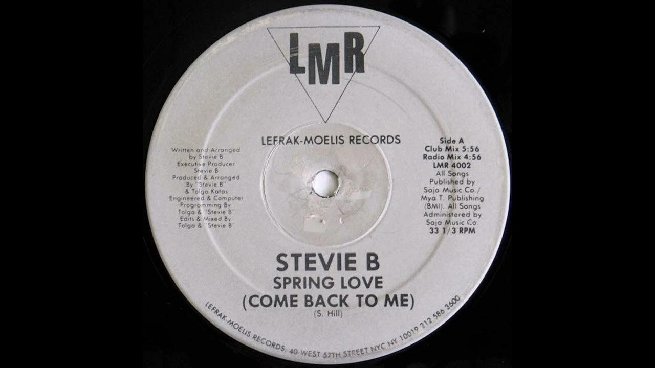 Stevie B - Spring Love (Come Back To Me) (Radio Mix) (1988) Stevie B - Spring Love (Come Back To Me) (Radio Mix) (1988)