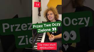 Czy masz słuch absolutny? cz. 14 - Przez Twe Oczy Zielone 👀 #muzyka #discopolo #zenekmartyniuk #nuty