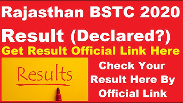 Rajasthan BSTC 2020 Result (Declared) - Check Your Rajasthan BSTC 2020 Result Here By Official Link