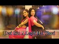 Desi girl x lagdi hai thaai dance cover  nriti by madhuja  sneha