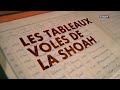 DOCUNEWS - Les tableaux volés de la Shoah