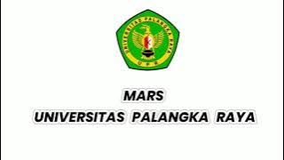 Mars Universitas Palangka Raya (Lirik dan Lagu)