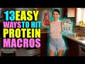 13 EASY Ways To SMASH Protein Macros