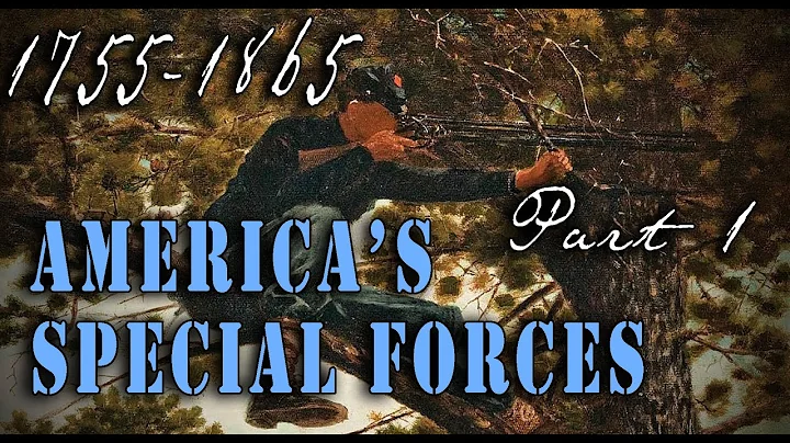 "America's Special Forces 1755 - 1865" - From Roge...