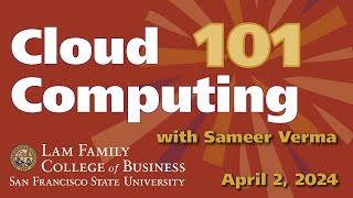 SFSU LFCoB - Cloud Computing Workshop with Professor Sameer Verma