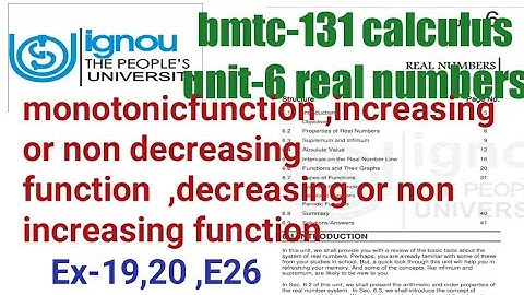 (v-41)Ignou bscg mathematics bmtc 131 calculus unit -6 real numbers monotonic function #ignou