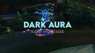 Challenger Blue Kayn Montage - League of legends - Dark Aura