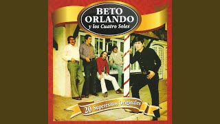 Video thumbnail of "Beto Orlando y los Cuatro Soles - Nunca Más Podré Olvidarte"