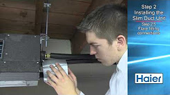 Haier Slim Duct Installation Video
