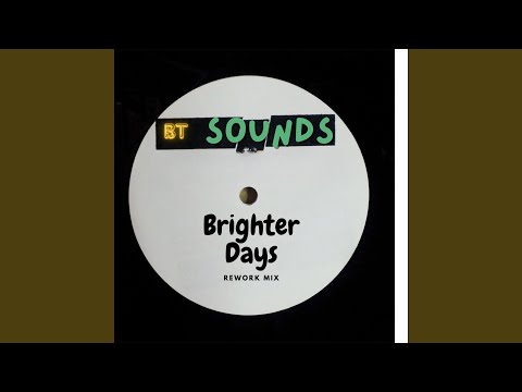 Brighter Days (MG Edit)