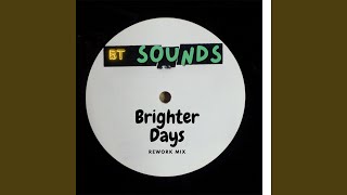 Brighter Days (MG Edit)