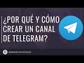 Como crear un CANAL de TELEGRAM y por qué tienes que hacerlo