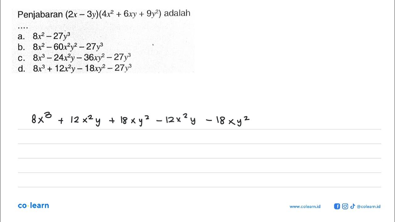 Penjabaran 2x 3y 4x 2 6xy 9y 2 Adalah A 8x 2 27y 3 B 8x 2 penjabaran-2x-3y-4x-2-6xy-9y-2-adalah-a-8x-2-27y-3-b-8x-2
