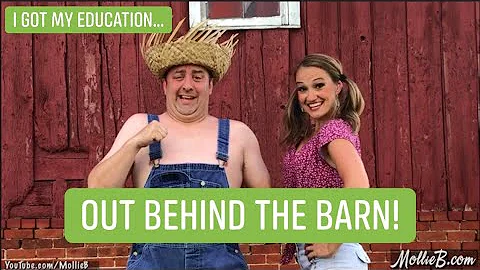 "I Got My Education Out Behind The Barn" - Mollie ...