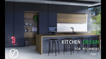 kitchen design in 3ds max for beginners part 1