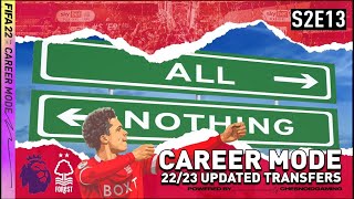 ALL OR NOTHING FIFA 22 | Nottingham Forest Career Mode S2 Ep13