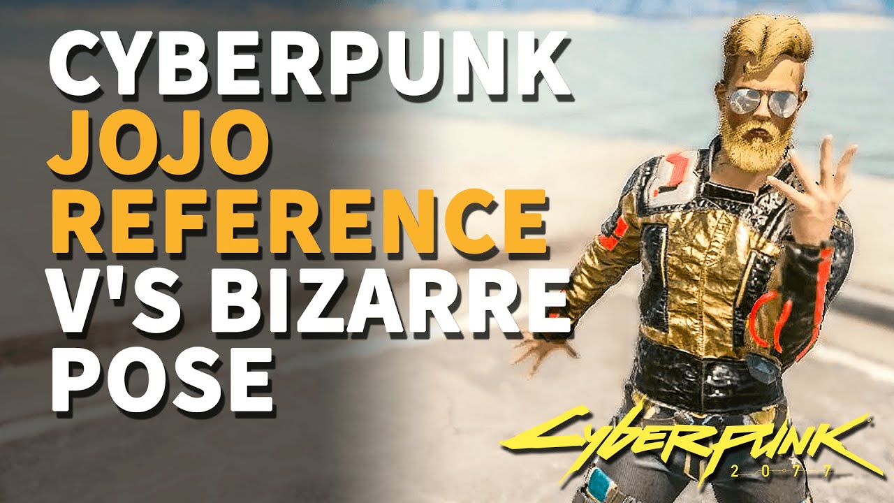 Cyberpunk 2077 JoJo Reference JoJo's V's Bizarre Pose 