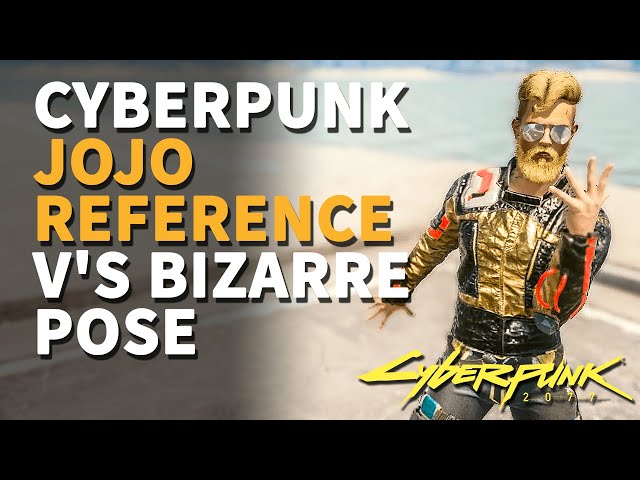 Cyberpunk 2077 JoJo Reference JoJo's V's Bizarre Pose 